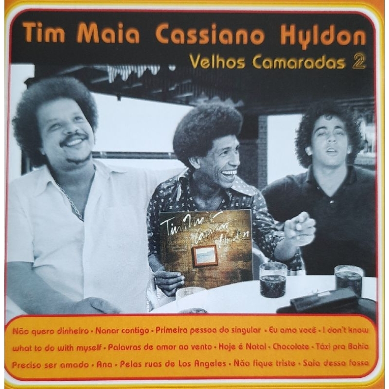 CD - Velhos Camaradas 2 - Tim Maia, Cassiano e Hyldon