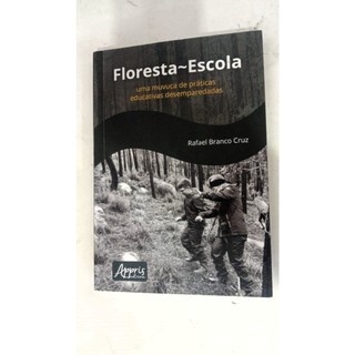 Livro Floresta-escola - Rafael Branco Cruz