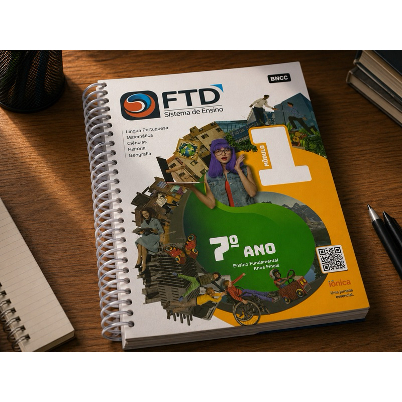 FTD Sistema de Ensino Módulo 1 – 7º Ano Ensino Fundamental BNCC