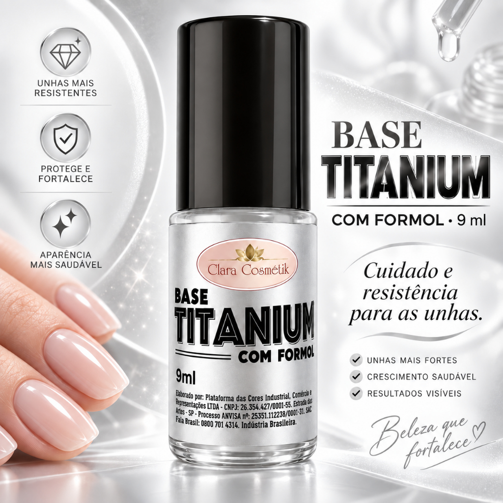 Base Titanium com Formol Clara Cosmétik 9ml Fortalecedora para Unhas Fracas e Quebradiças