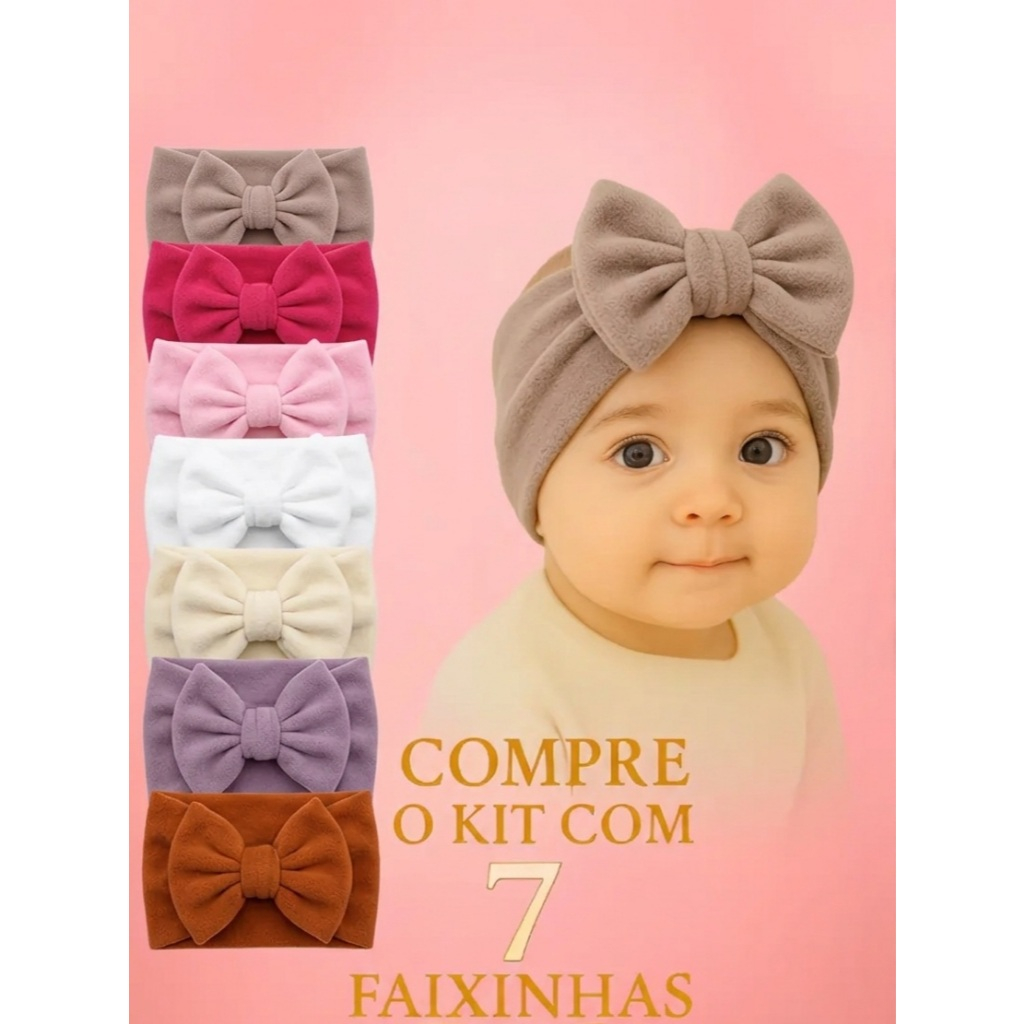 Kit 7 Turbantes de Bebê + 3 Brindes Faixa de Cabelo Laço Infantil Menina Tecido Macio Maternidade