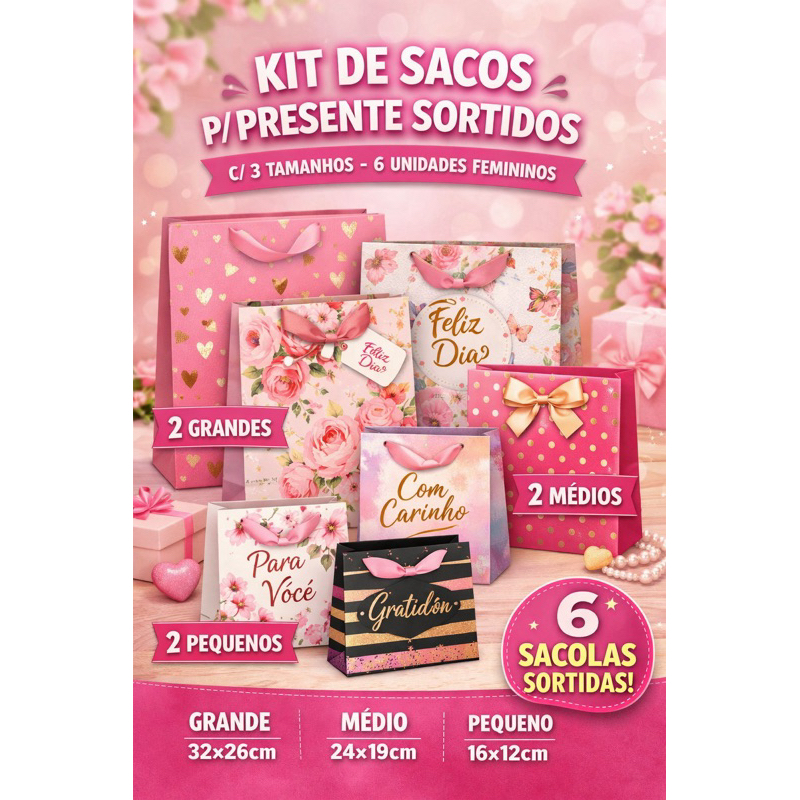 Kit De Sacos P/ Presente Sortidos C/ 3 Tamanhos - 6 Unidades Femininos