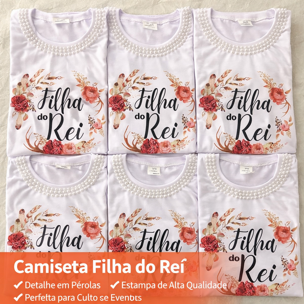 Camiseta Filha Do rei com Pérolas na gola em Oferta na Shopee