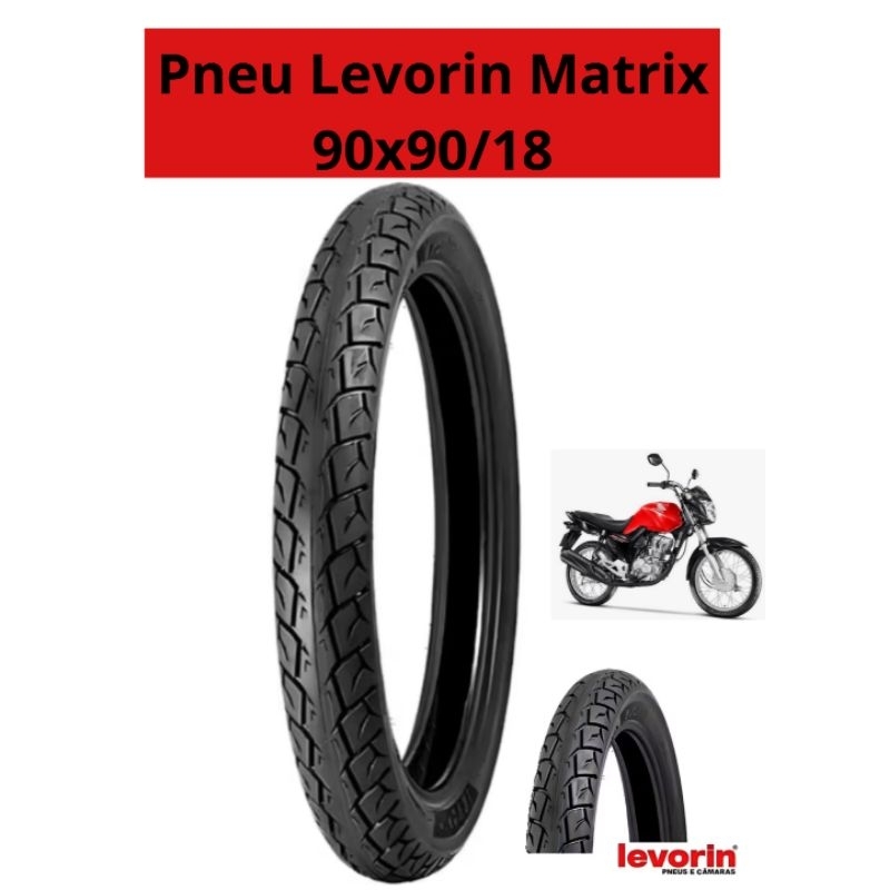Pneu Levorin Matrix Traseiro Moto Honda Titan CG Fan 125 150 Original Start 160 2014 a 2024
