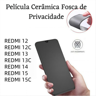 Kit Película Cerâmica Fosca Privacidade Xiaomi  Redmi12/Redmi13/Redmi12C/Redmi13C/Redmi14C/Redmi15/Redmi15C em Oferta na Shopee