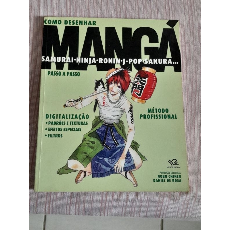 Como desenhar mangá: samurai, ninja, ronin, j-pop, sakura...