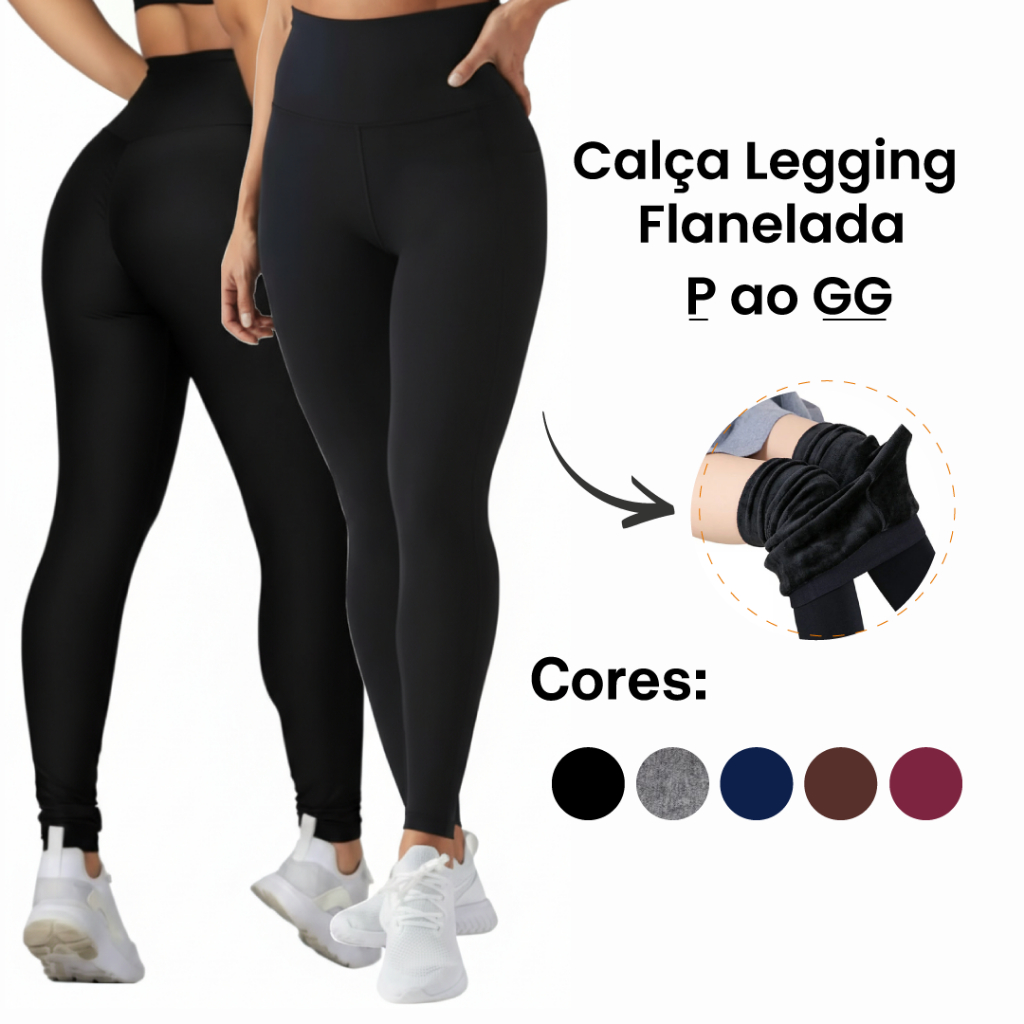 Calça Legging Flanelada Peluciada por Dentro Costura Reforçada de Alta Qualidade Forrada Estica