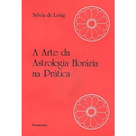 a arte da astrologia horária na prática (usado)