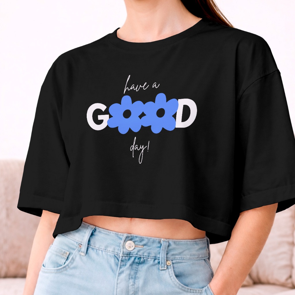 Camiseta Cropped Oversized Feminina Frase Have a Good Day Tenha Bom Dia Estampa Floral REF 3475