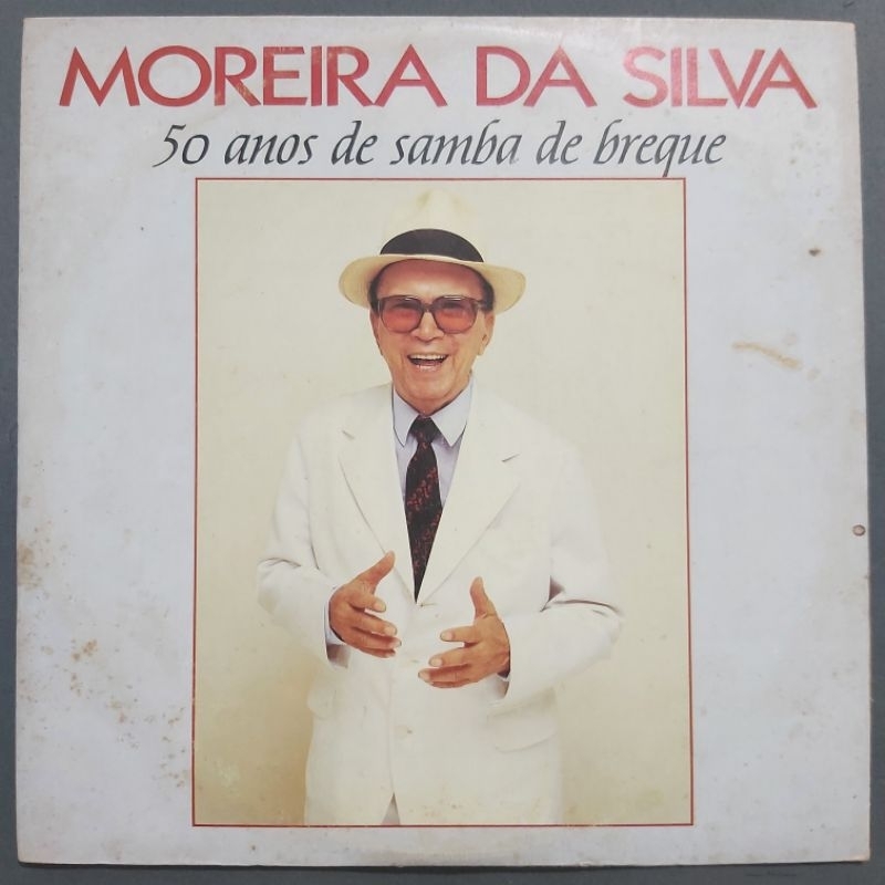 Disco de Vinil LP Moreira Da Silva 50 Anos De Samba De Breque