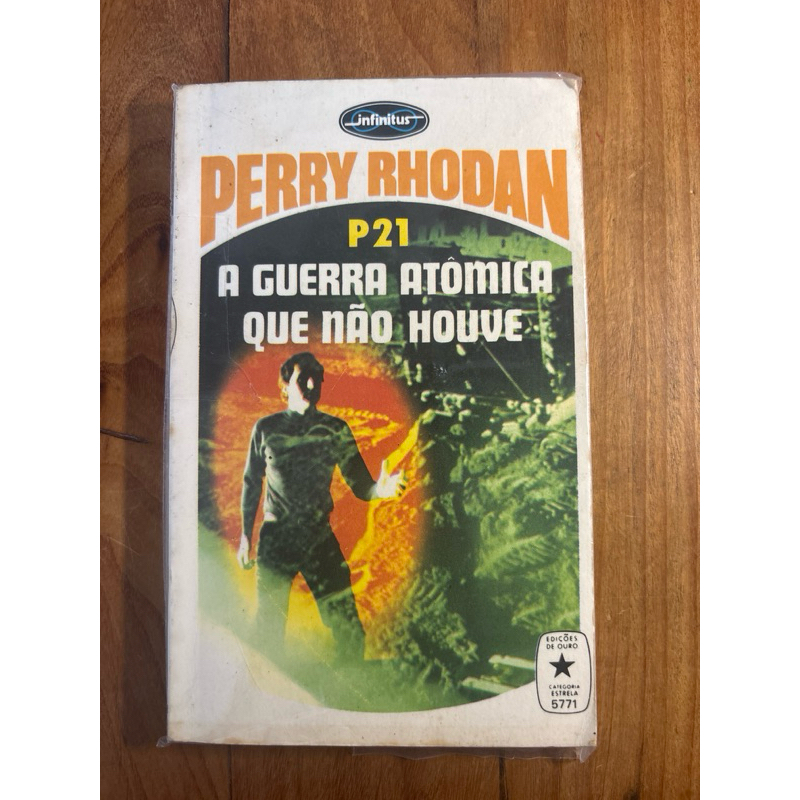 Perry Rhodan 1ª edição nº P21 - A Gerra Atômica que não Houve - Edições de Ouro