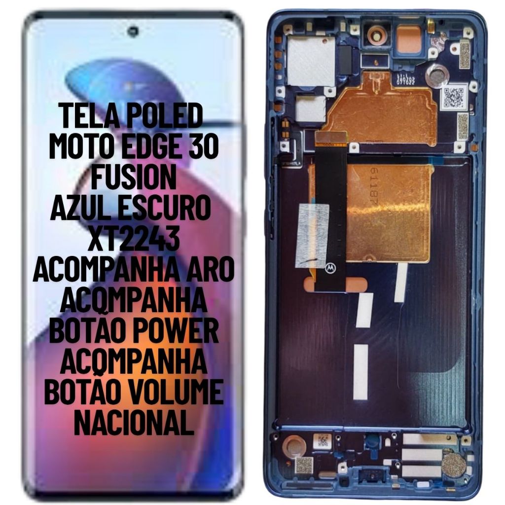 TELA FRONTAL DISPLAY POLED PARA MOTOROLA MOTO EDGE 30 FUSION XT2243 AZUL NOVA OR