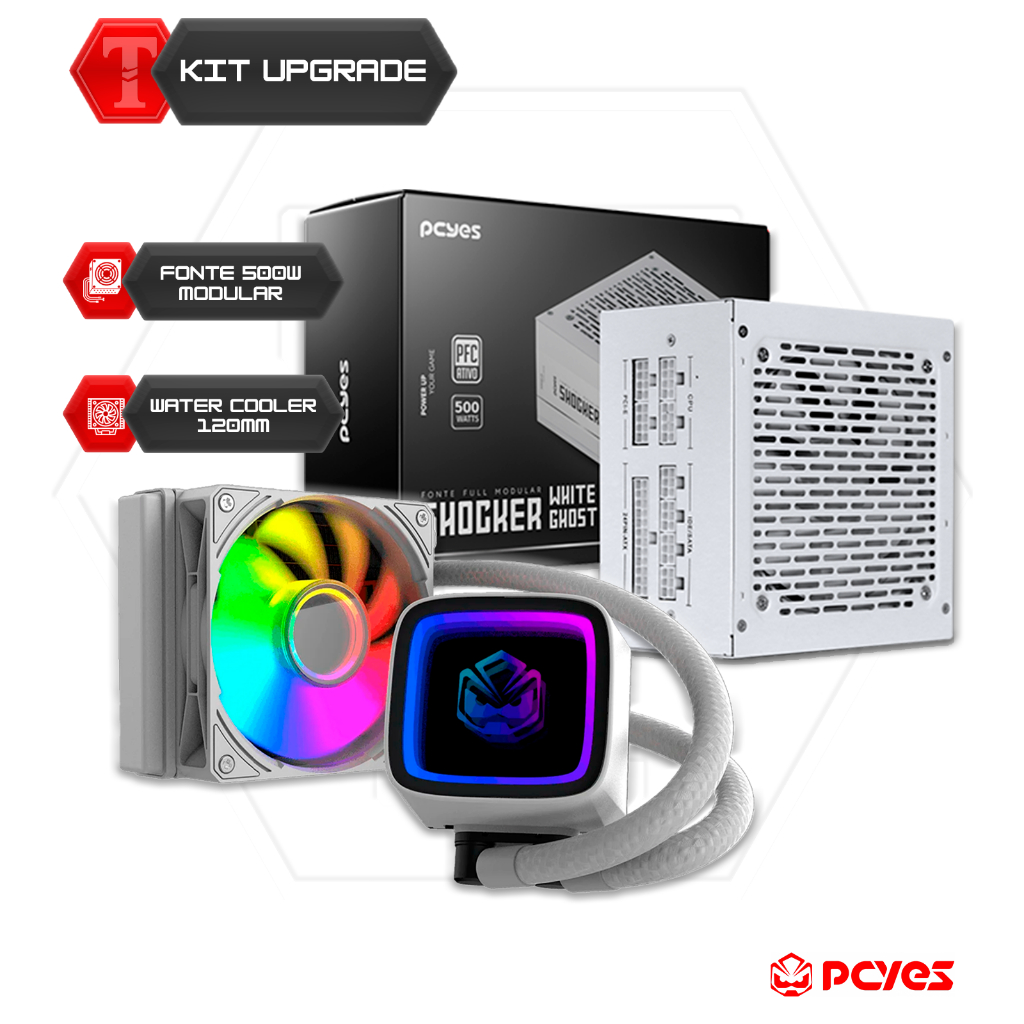 KIT UPGRADE GAMER PCYES FONTE MODULAR 500W 80 PLUS E WATER COOLER 120MM ARGB