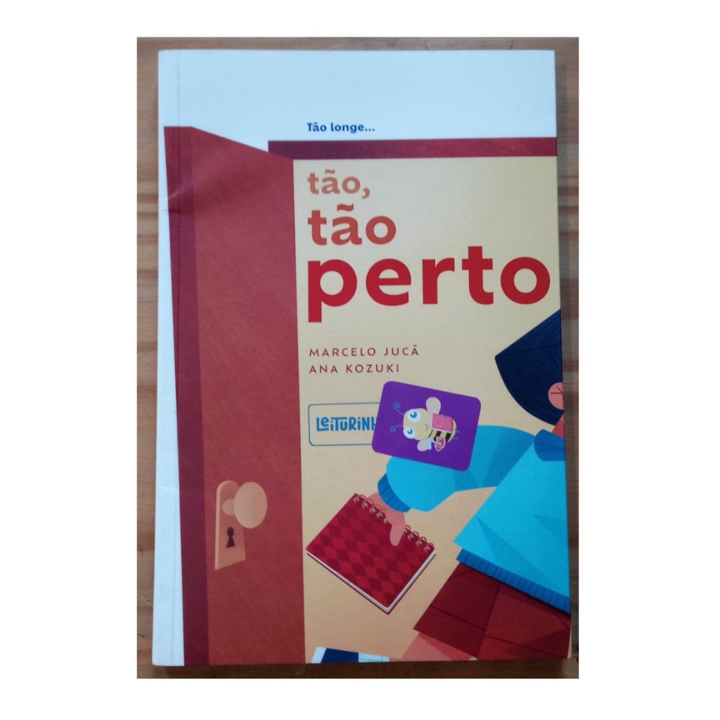Livro, Tão, tão perto, Marcelo jucá e Ana Kozuki (Leiturinha)