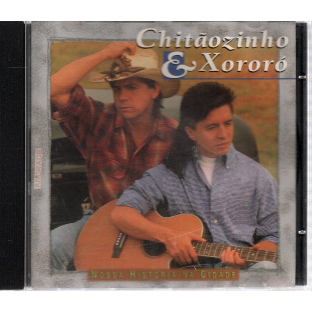 CD CHITÃOZINHO & XORORÓ - NOSSA HISTORIA NA CIDADE ( 1997 )