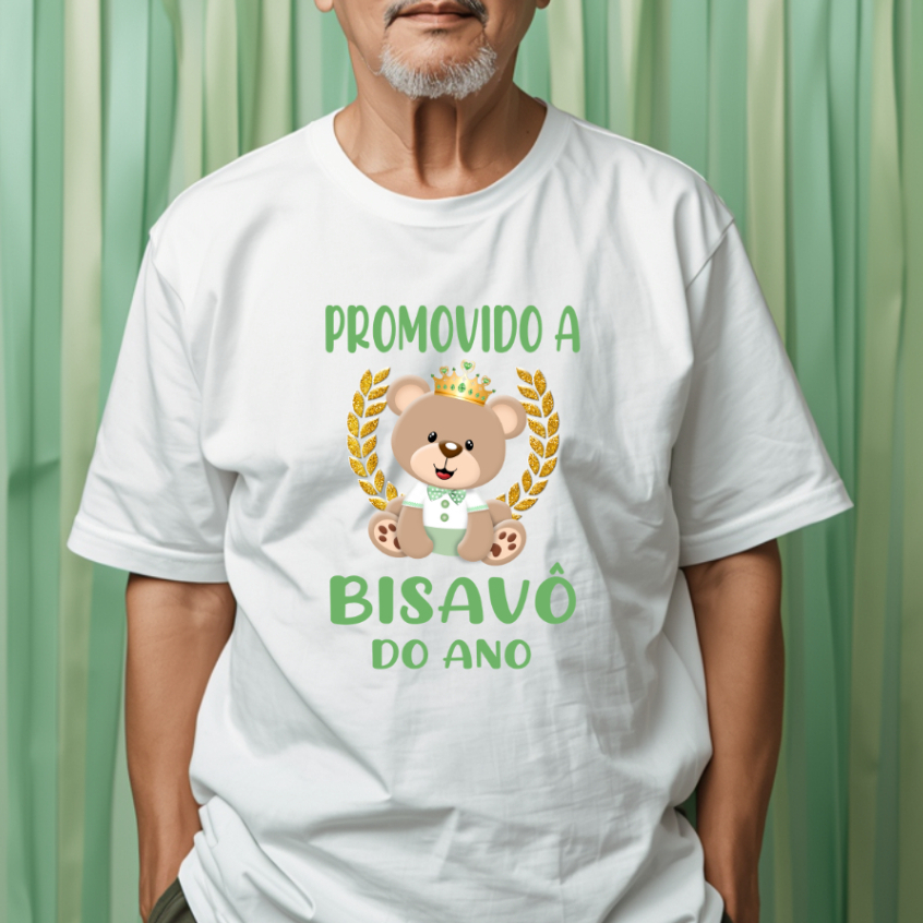 Camiseta Adulto PROMOVIDO A BISAVÔ DO ANO Ursinho Príncipe Realeza Verde - Chá de bebê ZLprint