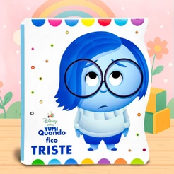 Livro Infantil Sentimentos - Quando Fico Triste Disney Baby