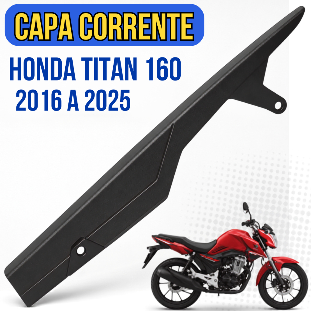 Capa Corrente Titan 160 2016 a 2025 Protetor