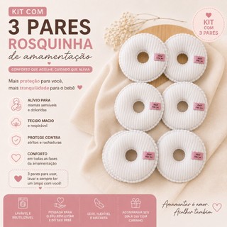 Kit 3 Pares Rosquinha de Amamentação 6 Unidades Protetor de Seio 100% Algodão Conforto e Alívio