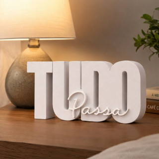 Letreiro Decorativo Tudo Passa Decoração Casa Impressão 3D em Relevo