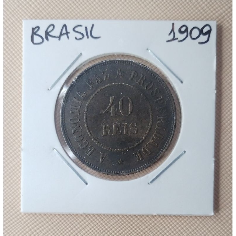 Moeda do Brasil, 40 Réis, 1908 ou 1909 - República Velha, Terceira Série, Bronze MBC , chama no chat mando vídeo delas.
