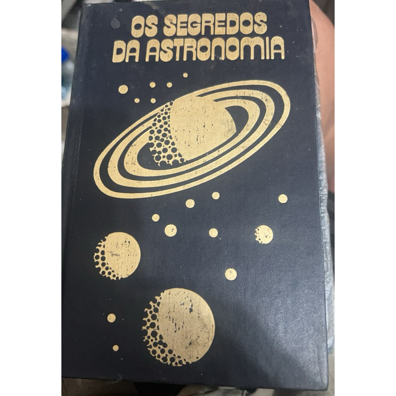 Os segredis da astronomia textos carka m. Bischetti,Marie-Ange Sevin,Rosslie  Fleuriot 1977