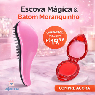 Escova Mágica Desembaraçadora Anti Frizz + Batom Moranguinho Hidratante