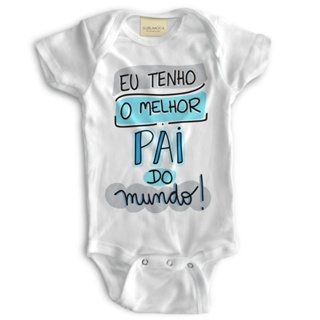💙 Body Bebê Personalizado - O Melhor Pai do Mundo - Poliéster + Elastano - Estica! 👶✨ em Oferta na Shopee