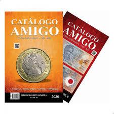 Catálogo Amigo 2026 Moedas E Cédulas O MAIS VENDIDO!