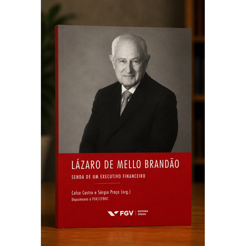 Livro Lázaro de Mello Brandão - Senda de um executivo Financeiro