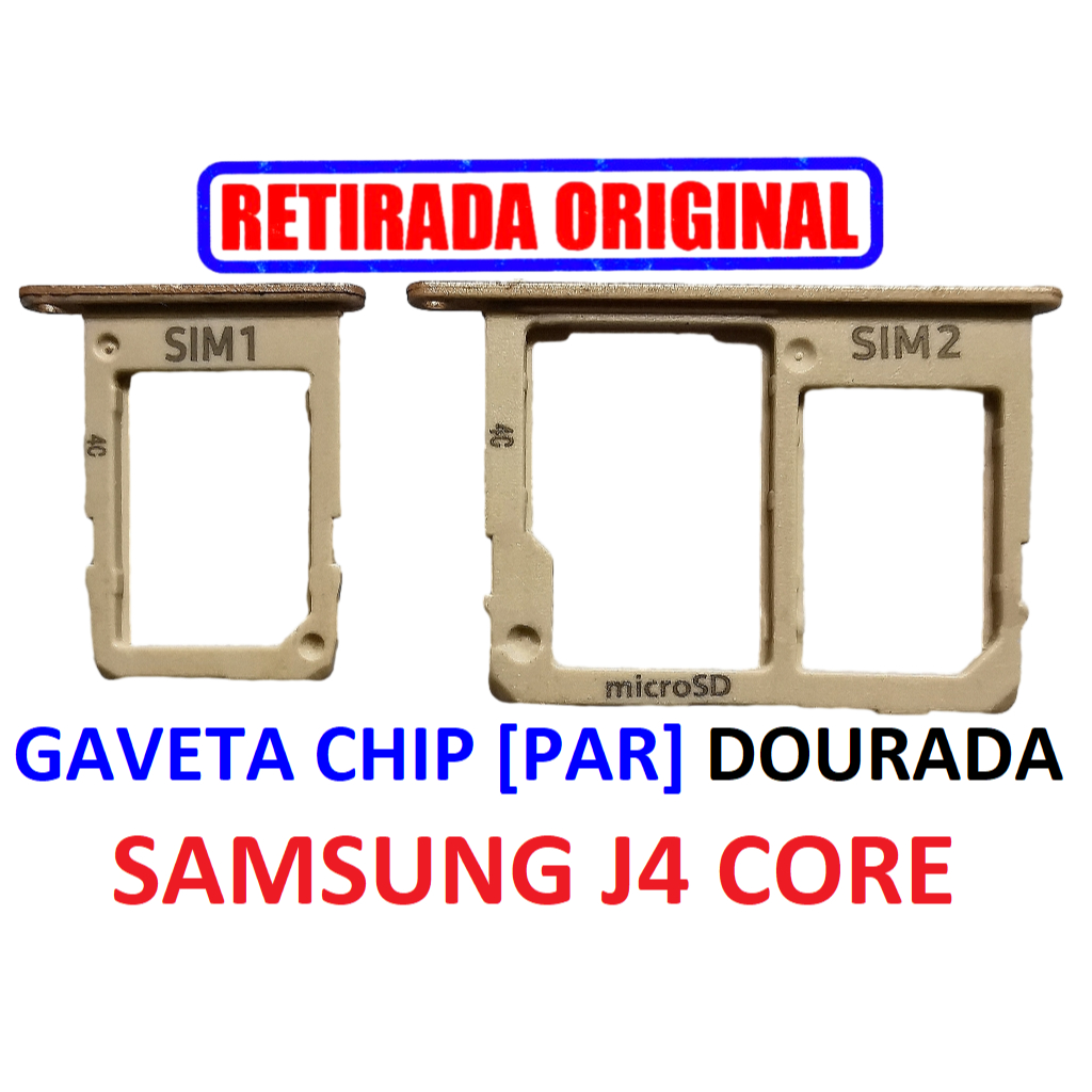 Gaveta Chip Samsung J4 Core · J410 [Par] Dourada