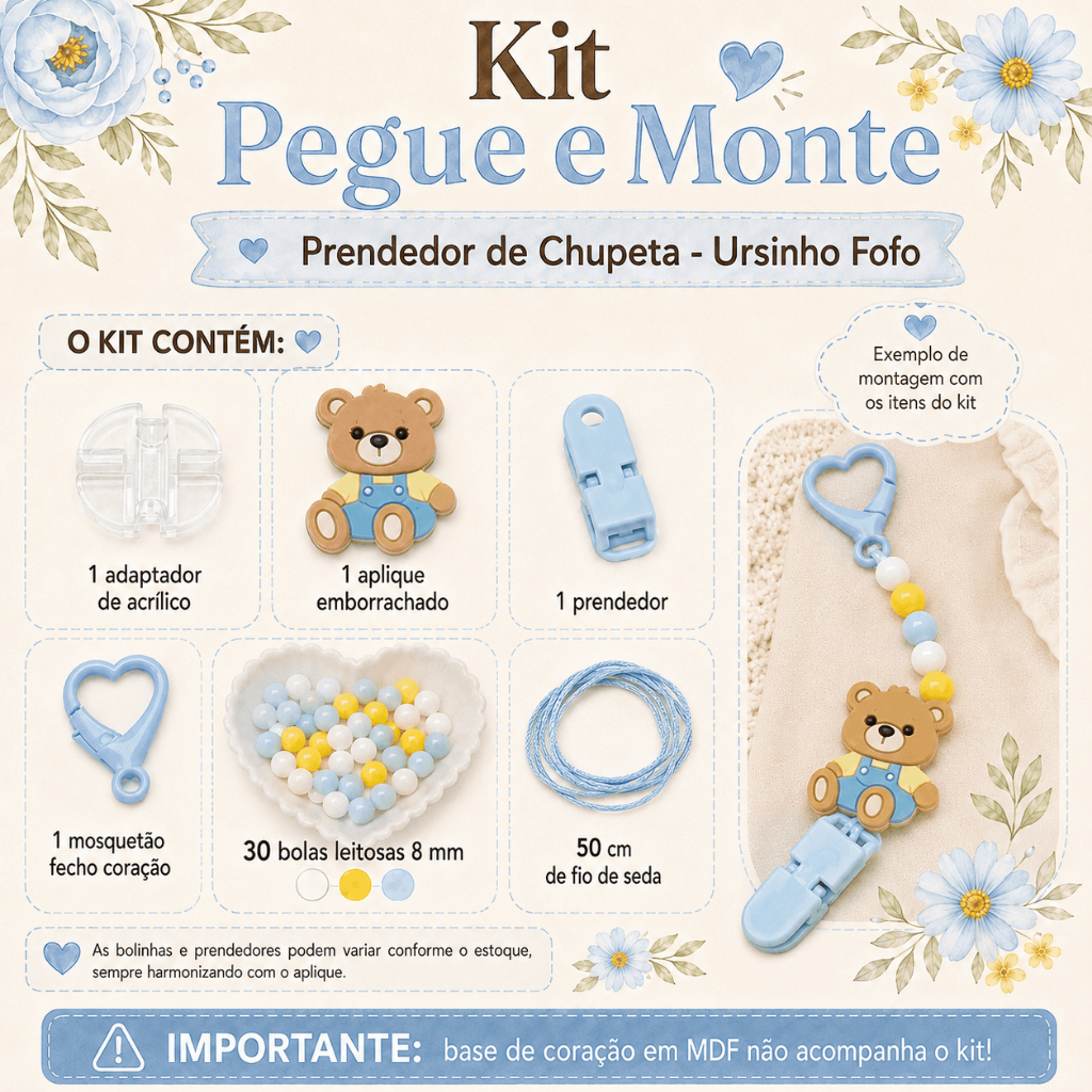 KIT PEGUE E MONTE PRENDEDOR DE CHUPETA - URSINHO FOFO