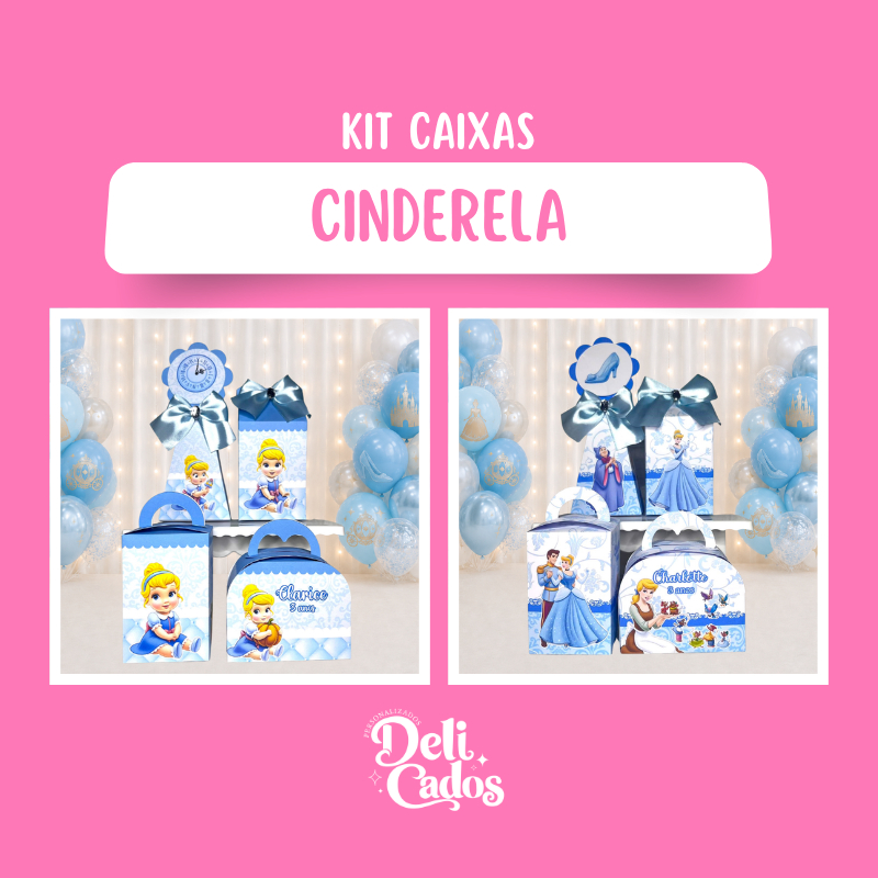 Kit Caixas Personalizadas PRINCESA CINDERELA / PRINCESA CINDERELA BABY - Lembrancinhas Kit Festa Caixinhas  MONTADO