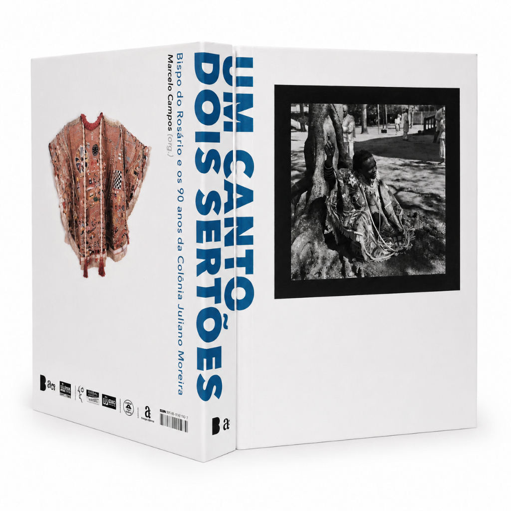 Livro "BISPO DO ROSÁRIO e os 90 Anos da Colônia Juliano Moreira – Um Canto, Dois Sertões" - Artes