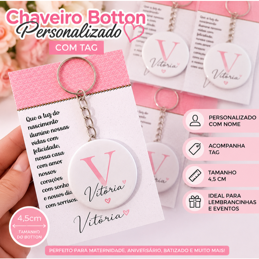 10 Chaveiro Botton Personalizado com Tag - Batizado - Aniversário - Maternidade - Lembrancinha