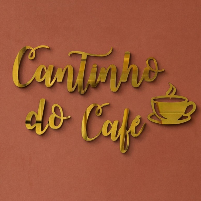 Cantinho do Café Letreiro Acrílico Espelhado Cozinha Parede 41cm Dourado Prata Rose Gold Decorativo