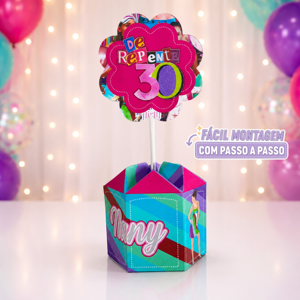 Centro de Mesa De Repente 30 Pegue e Monte Personalizado | Decoração de Mesa | Lembrancinhas Festa