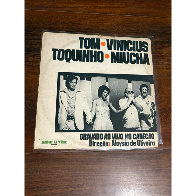 Lp Tom, Vinicius, Toquinho e Miucha - Gravado Ao Vivo no Canecão (1977)