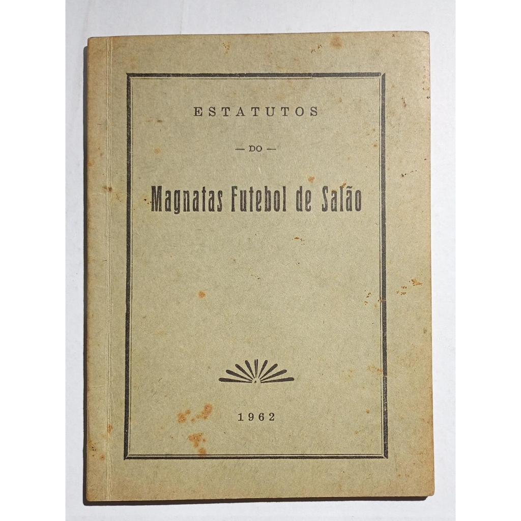 Estatutos do Magnatas Futebol de Salão 1962 - Livreto Raro - Impressão Tipográfica - História do Futsal Rio