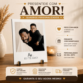 Quadros de Mesa - Presente Dia Dos Pais Personalizado - 10X15 C/SUPORTE Com Sua Foto