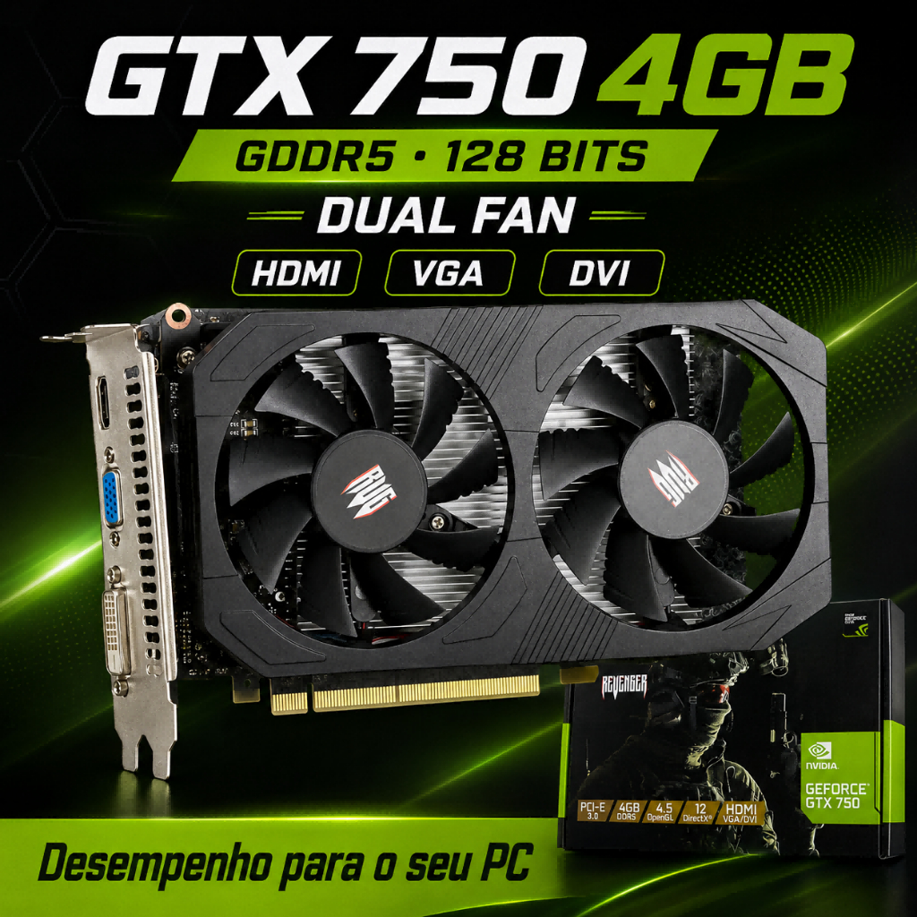 Placa de Vídeo GTX 750 4GB GDDR5 128 Bits Dual Fan HDMI VGA DVI PCI-E 3.0 para PC Gamer