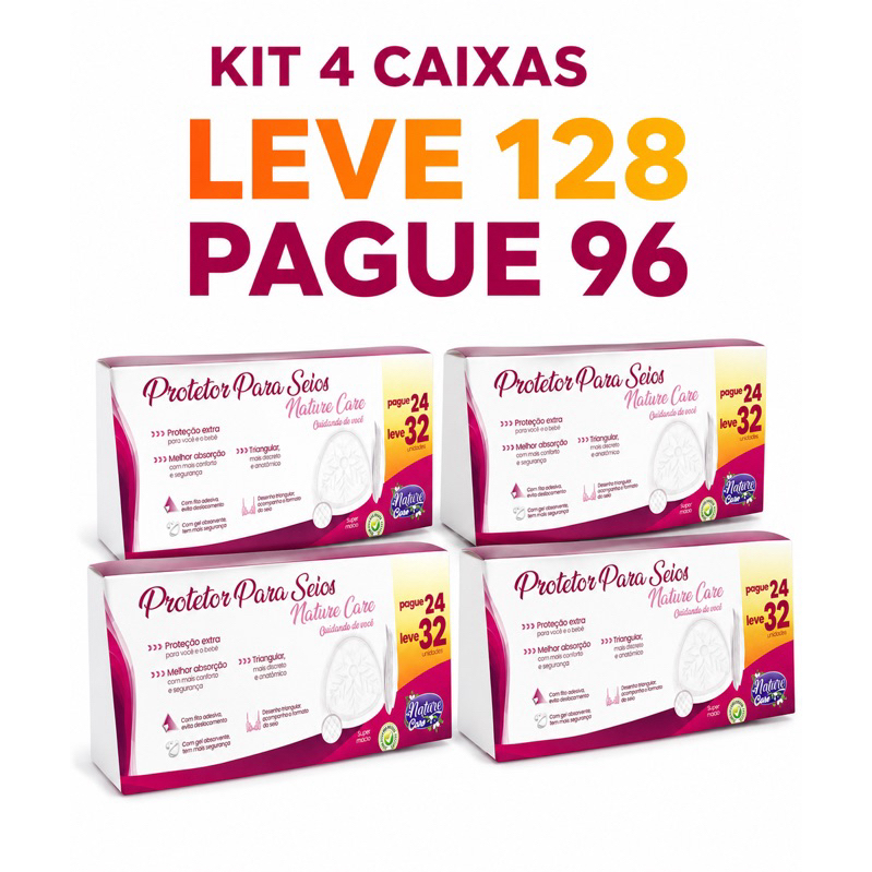 Absorvente para Seios Nature Care 4 caixas | leve 128 pague 96 unidades | Anatômico e Super Absorvente