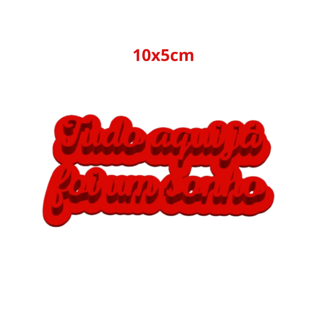 Marcador Frase Tudo aqui já foi um sonho 10x5cm Para Cerâmica Argila Biscuit Modelar Massas Decorativa Premium Monand