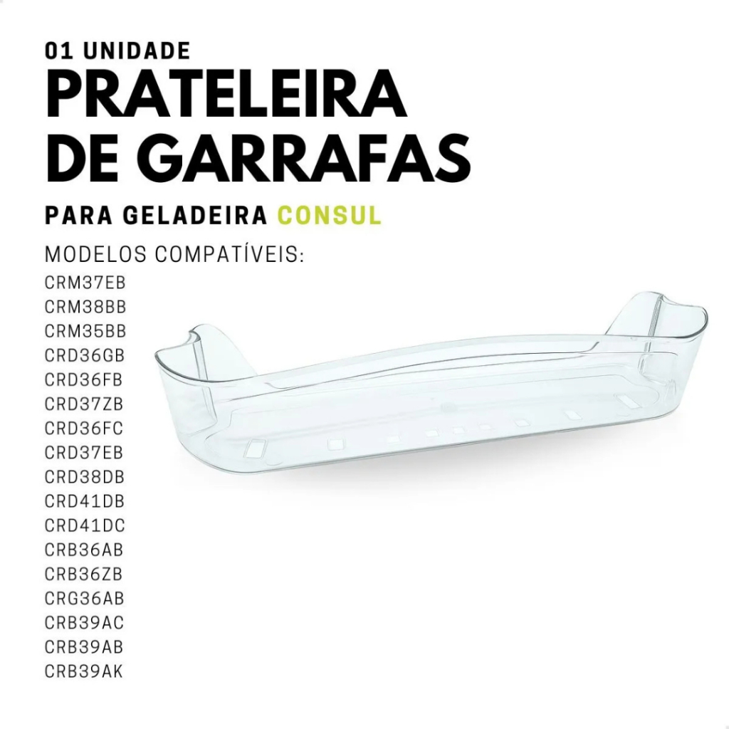 Prateleira Porta Garrafas Geladeira Consul W10476183 Original