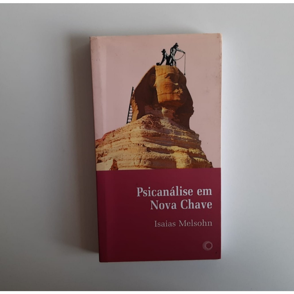 Livro - Psicanálise em Nova Chave - Isaias Melsohn