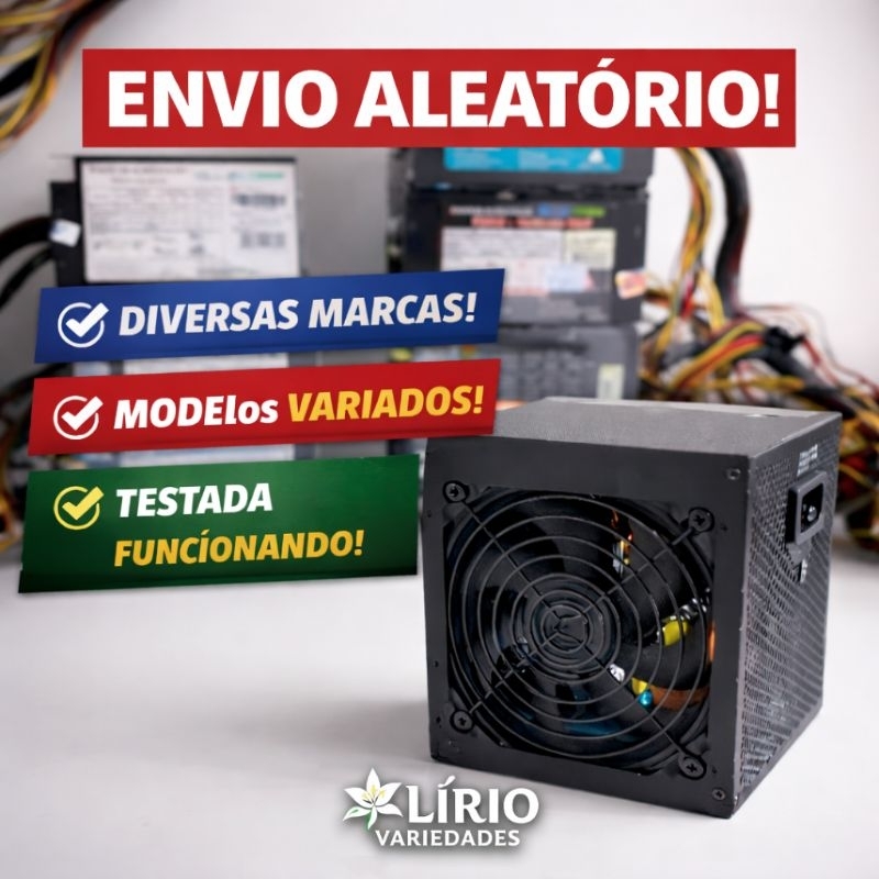 Fonte ATX Testada 430W a 500W Para PC Funcionando Envio Aleatório Diversas Marcas