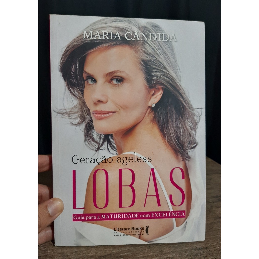 Livro Geracao Ageless Lobas - Literare Books - Maria Candida - Conduta - Maturidade