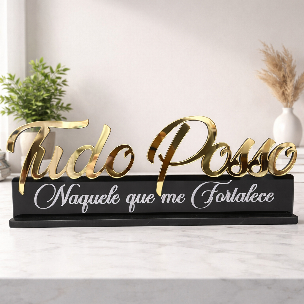 Frase Tudo Posso Naquele Que me Fortalece em Acrílico Espelhado 25x10cm Decoração