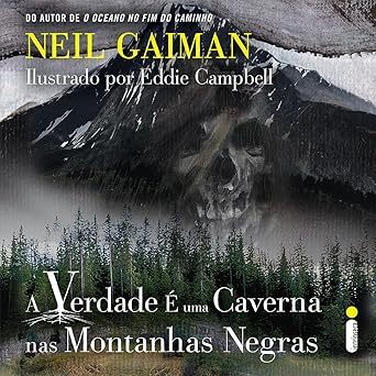 A verdade é uma caverna nas montanhas negras Capa dura
