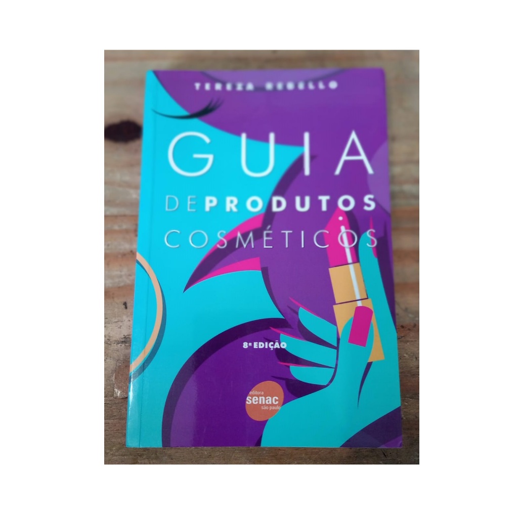 Livro, Guia de Produtos Cosméticos, Tereza Rebello (Senac)